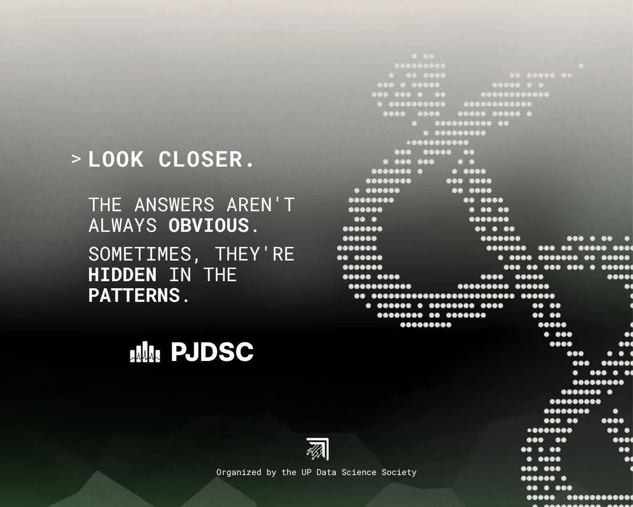 PJDSC 2026 teaser poster: "Look closer. The answers aren't always obvious. Sometimes, they're hidden in the patterns." with a dotted DNA helix.